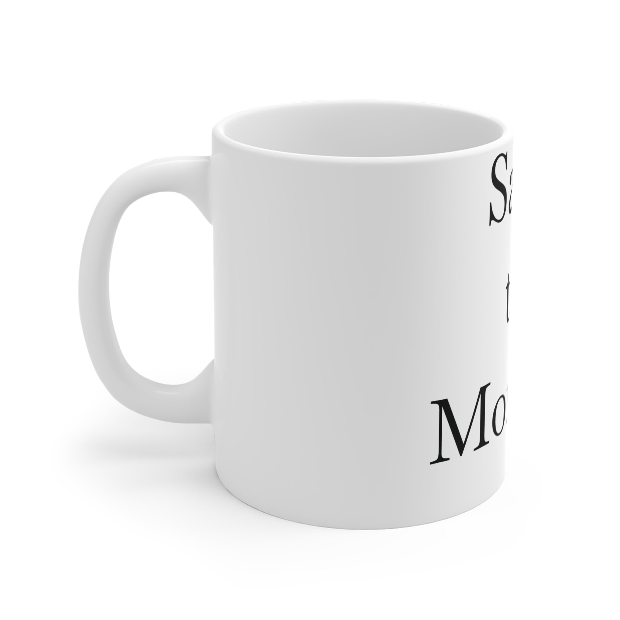 Mug: Coffee Cup Savor the Moment, Tea Cup, Beverage Mug, Kitchen Drinkware, Gift for Coffee Lovers