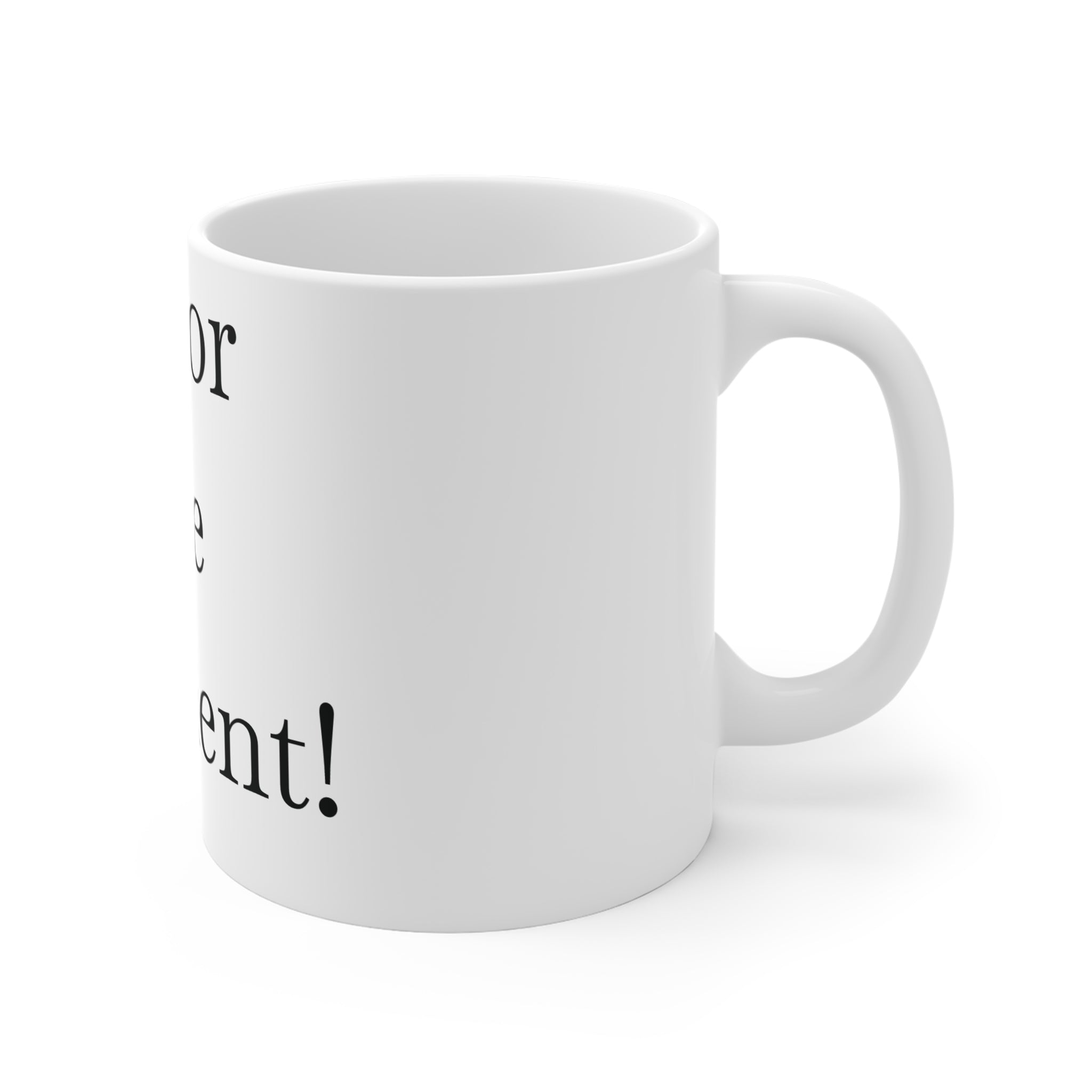 Mug: Coffee Cup Savor the Moment, Tea Cup, Beverage Mug, Kitchen Drinkware, Gift for Coffee Lovers