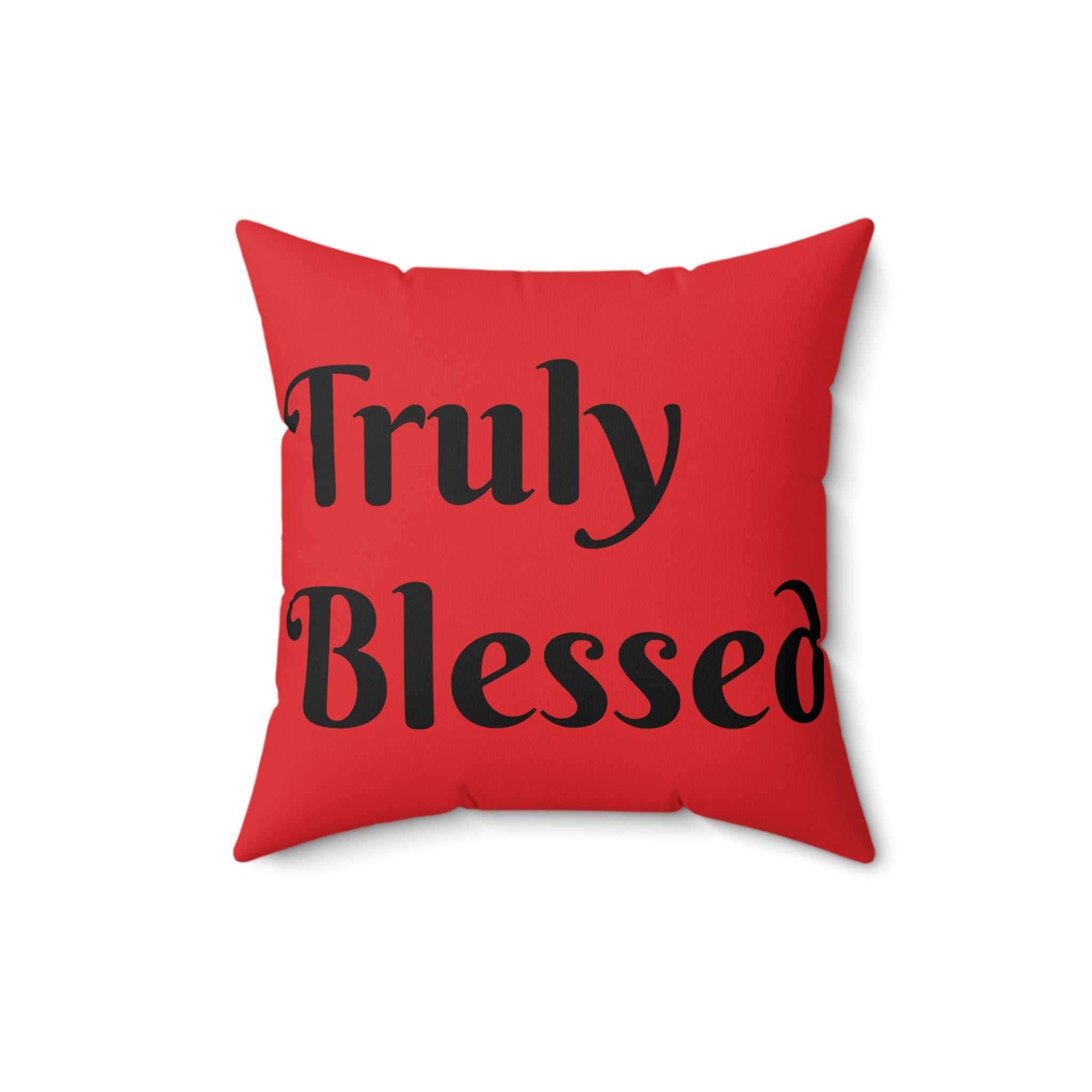 Spun Polyester Square Pillow – “Truly Blessed / Highly Favored