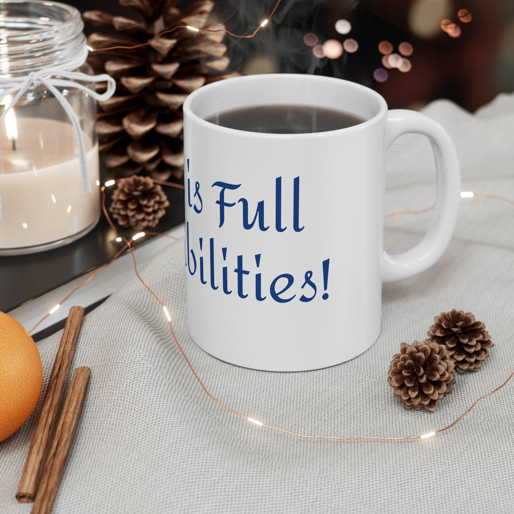 Funny Coffee Mug 11oz – Ceramic Cup for Hot & Cold Drinks | Dishwasher & Microwave Safe